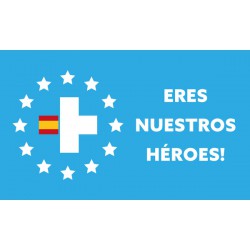 ERES NUESTROS HÉROES